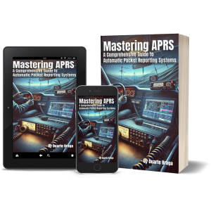 Mastering APRS:  A Comprehensive Guide to Automatic Packet Reporting Systems - ebook - Image 3