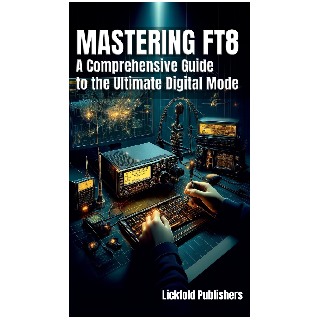 Mastering FT8 A Comprehensive Guide to the Ultimate Digital Mode