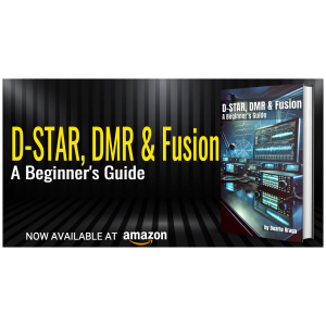 D-STAR, DMR & Fusion: A Beginner’s Guide - ebook - Image 4