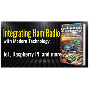 Integrating Ham Radio with Modern Technology: IoT, Raspberry Pi, and More - ebook - Image 2